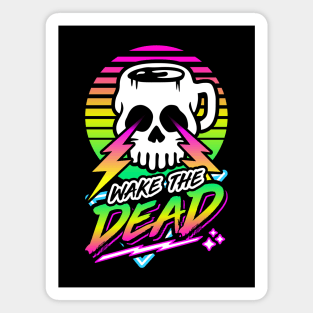 Wake The Dead (Skull Mug) Retro Neon Synthwave 80s 90s Magnet